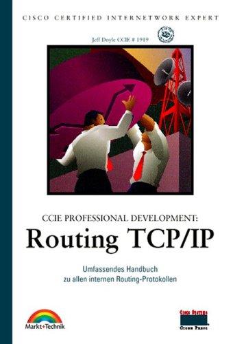 CCIE Professional Development - Routing TCP/IP . Umfassendes Handbuch zu allen internen (CISCO)