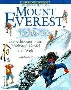 Mount Everest: Expeditionen zum höchsten Gipfel der Welt