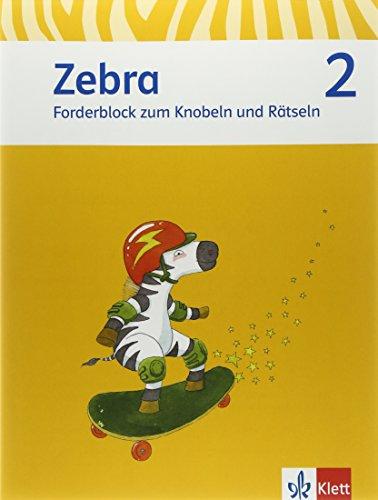 Zebra / Forderblock zum Knobeln und Rätseln 2. Schuljahr: Neubearbeitung