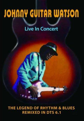 Johnny "Guitar" Watson - Live In Concert