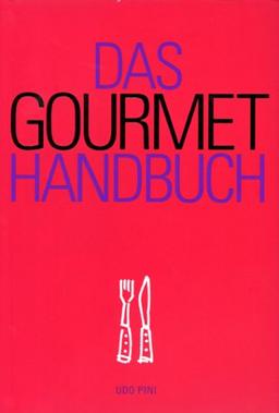 Das Gourmet- Handbuch