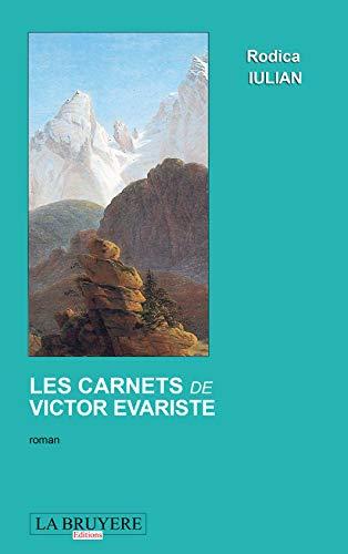 LES CARNETS DE VICTOR EVARISTE