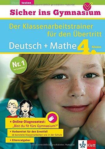 Klett Sicher ins Gymnasium Deutsch und Mathematik 4. Klasse: Der Klassenarbeitstrainer für den Übertritt