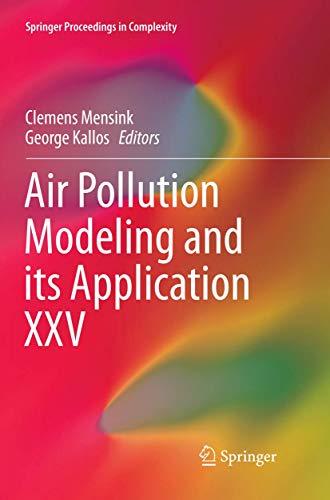 Air Pollution Modeling and its Application XXV (Springer Proceedings in Complexity, Band 25)