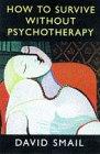 How to Survive without Psychotherapy (Psychology/Self-Help)