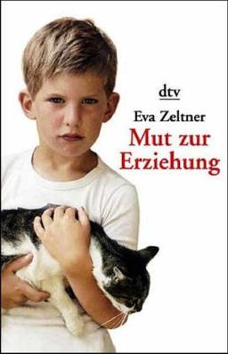 Mut zur Erziehung.