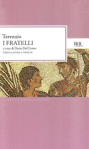 I fratelli. Testo latino a fronte