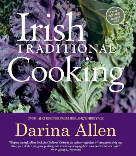 Irish Traditional Cooking: Over 300 Recipes from Ireland's Heritage