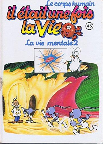 Il était une fois la vie; le squelette tome 3