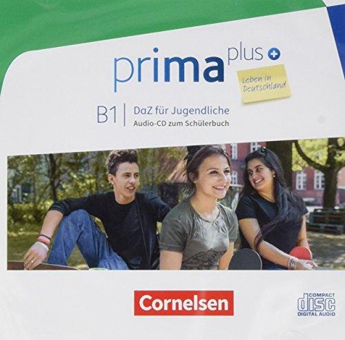 Prima plus - Leben in Deutschland - DaZ für Jugendliche - B1: Audio-CDs zum Schulbuch