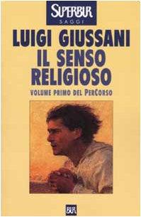 Il senso religioso. Volume primo del PerCorso