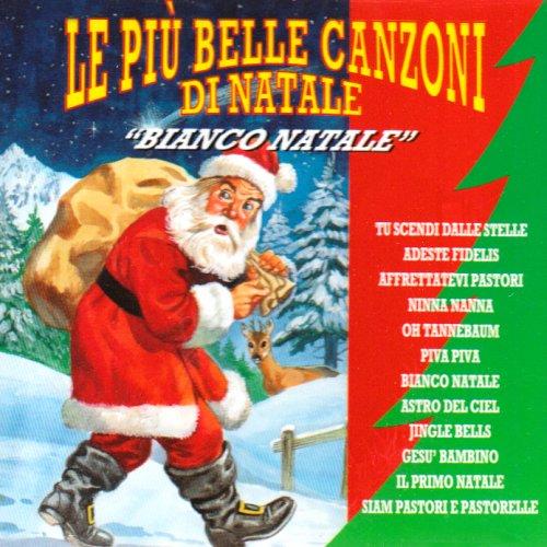 Le Piu' Belle Canzoni Di Natale:Bianco N