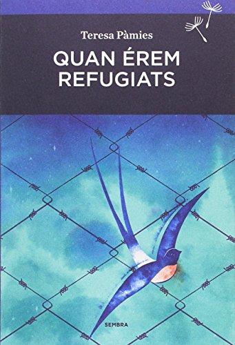 Quan érem refugiats (Sembra Llibres, Band 26)