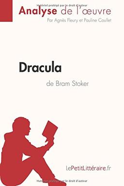 Dracula de Bram Stoker (Analyse de l'oeuvre) : Analyse complète et résumé détaillé de l'oeuvre