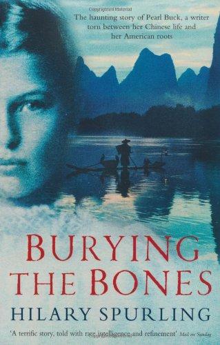 Burying the Bones: Pearl Buck in China