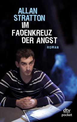 Im Fadenkreuz der Angst: Roman