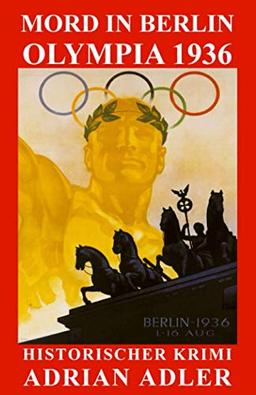 Mord in Berlin: Olympia 1936