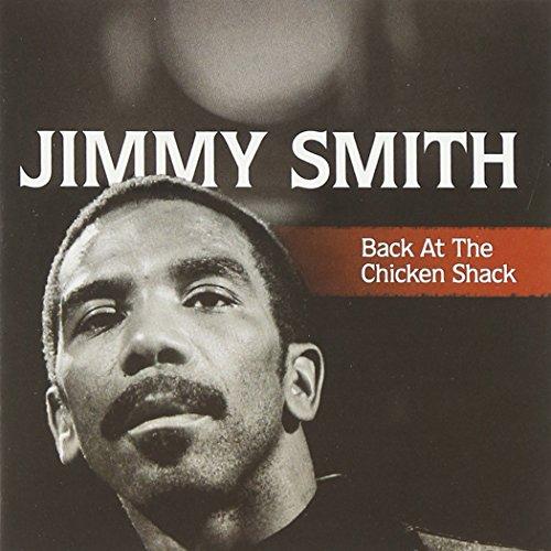 Jimmy Smith: Back at the Chicken Shack