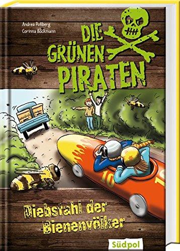 Die Grünen Piraten - Diebstahl der Bienenvölker