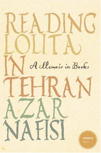 Reading 'Lolita' in Tehran: A Memoir in Books (Stranger Than!)