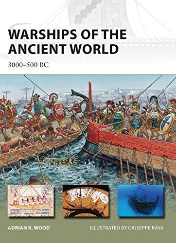 Warships of the Ancient World: 3000-500 BC (New Vanguard, Band 196)