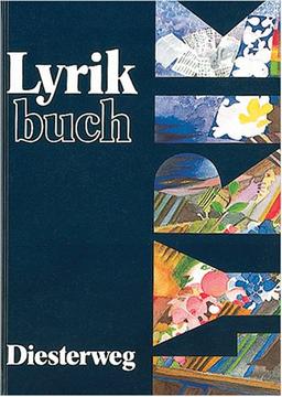 Lyrikbuch. Gedichte und Balladen für die Sekundarstufe I