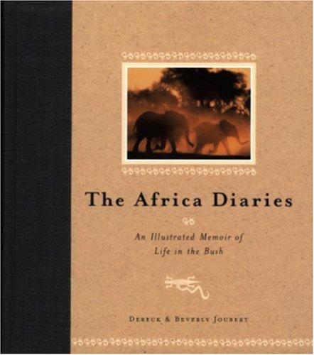 African Diary: An Illustrated Memoir of Life in the Bush