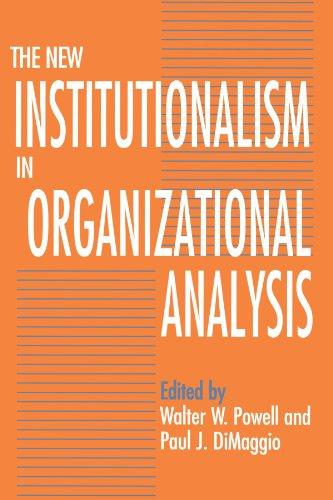 The New Institutionalism in Organizational Analysis