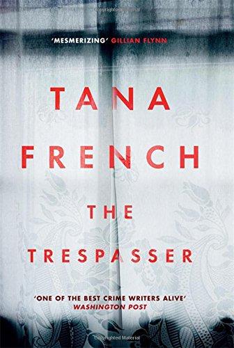 Trespasser: The Most Hotly Anticipated Crime Thriller of the Year (Dublin Murder Squad 6)