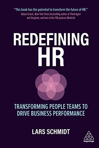 Redefining HR: Transforming People Teams to Drive Business Performance