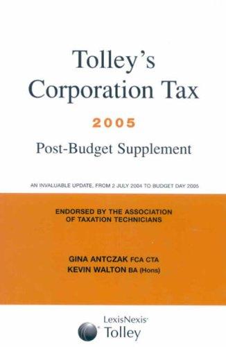 Tolley's Corporation Tax 2005-06: Budget Edition and Main Annual