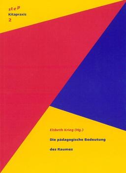 Die pädagogische Bedeutung des Raumes