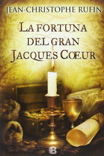 La fortuna del gran Jacques Coeur (Histórica)