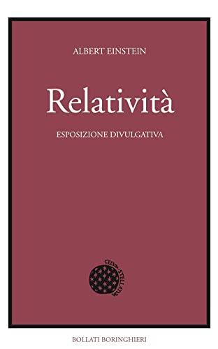 Relatività. Esposizione divulgativa (Fuori collana)