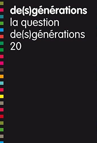 De(s)générations, n° 20. La question de(s) générations