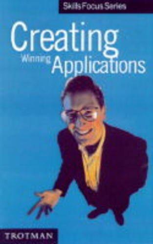 Creating Winning CVs and Applications (Skills Focus Series)