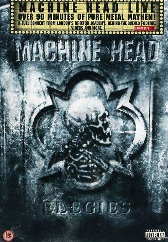 Machine Head - Elegies