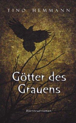 Götter des Grauens: Abenteuerroman