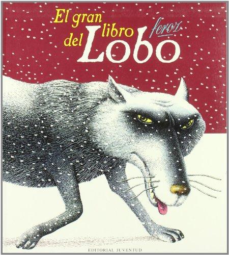 El gran libro del lobo feroz