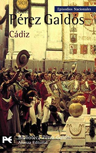 Episodios Nacionales, 8. Cádiz (El Libro De Bolsillo - Bibliotecas De Autor - Biblioteca Pérez Galdós - Episodios Nacionales, Band 8)