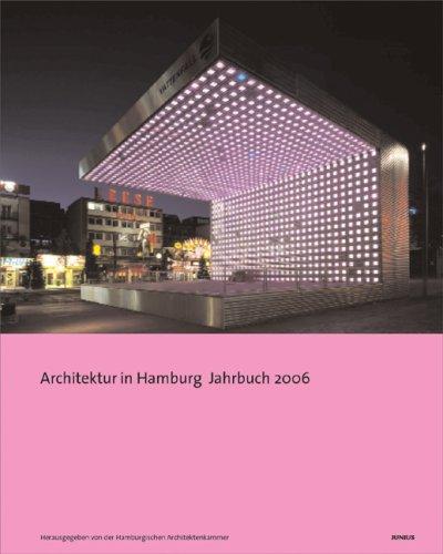 Architektur in Hamburg. Jahrbuch 2006