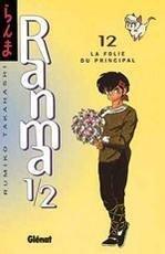 Ranma 1-2. Vol. 12. La folie du principal