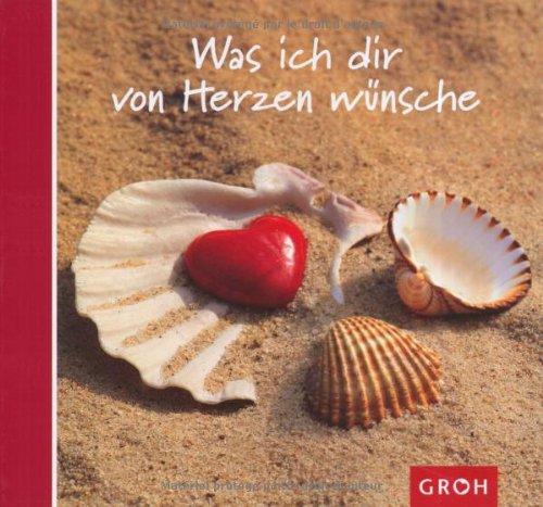 Was ich dir von Herzen wünsche