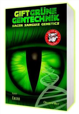 Sacer Sanguis Genetics: Giftgrüne Gentechnik