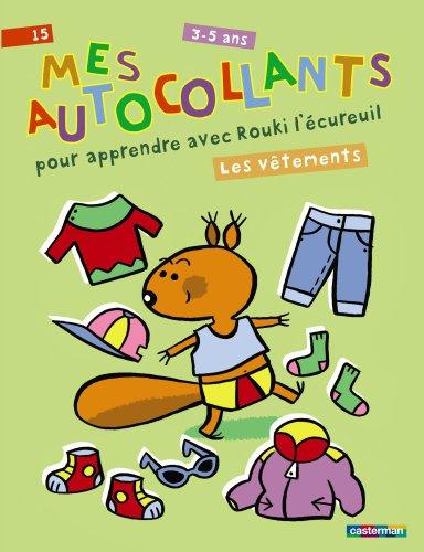 Mes autocollants pour apprendre avec Rouki l'écureuil, 3-5 ans : les vêtements