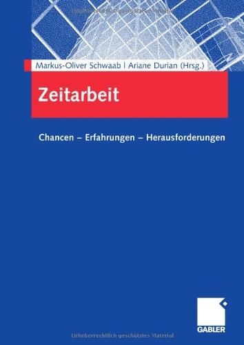 Zeitarbeit: Chancen - Erfahrungen - Herausforderungen