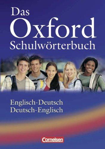 Das Oxford Schulwörterbuch - Überarbeitete Ausgabe: Wörterbuch: Flexiber Kunststoff-Einband