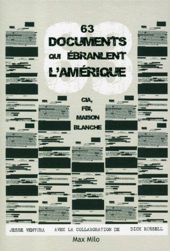 63 documents qui ébranlent l'Amérique : CIA, FBI, Maison-Blanche