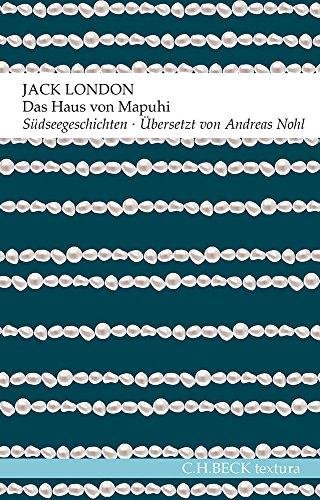 Das Haus von Mapuhi: Südseegeschichten