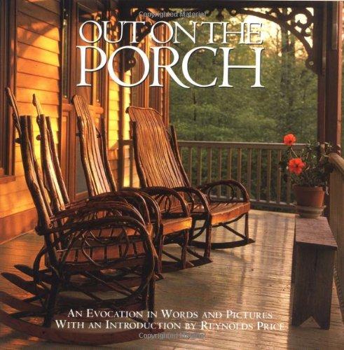 Out on the Porch: An Evocation in Words and Pictures